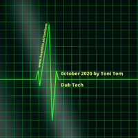 October 2020 by Toni Tom ( dub Tech ) by Toni Tom