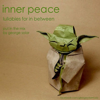 INNER PEACE - a george solar selection of assorted lullabies by george solar