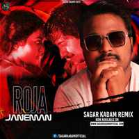Roja Jaaneman (Remix) - Sagar Kadam by Dj Sagar Kadam