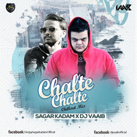 Chalte Chalte (Remix) - Sagar Kadam X DJ Vaaib by Dj Sagar Kadam