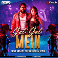 Gali Gali Main (Remix)SAGAR KADAM X DJ KHALID DUBAI by Dj Sagar Kadam