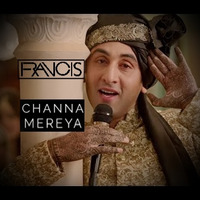 Channa Mereya (DJ FRANCIS REWORK 2017) DJ Chetas VS DJ LUCKY by FRANCIS OFFICIAL