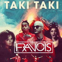Taki Taki (DJ FRANCIS REWORK MIX) DJ_Snake 2 by FRANCIS OFFICIAL