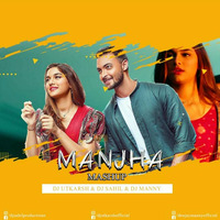 Manjha (Mashup) - Dj Sahil x Manny x DJ Utkarsh by DJ Sahil