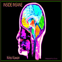 &quot;INSIDE INSANE&quot; Mixtape By Kriss Kawan by Kriss Kawan