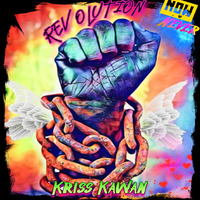 &quot;REVOLUTION ! (Part 1)&quot; Mixtape By Kriss Kawan by Kriss Kawan