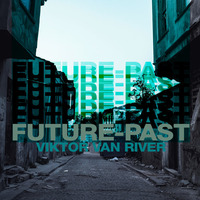 Future-past by Viktor Van River