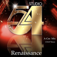 Studio 54 Renaissance Vol. 1 (A-Cee Mix / CHAP Music) by A-Cee
