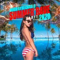 Summer Rave 2K20 Part 1 by Chris-B