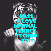 DJ Cologneandy - #Bass 4 #love #Minimal #trance #techno  #edit.MP3 by DJ Cologneandy