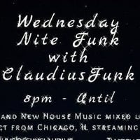Wednesday Nite Funk with Claudius Funk! 092320 by Claudius Funk