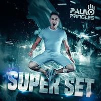 SUPER SET by Paulo Pringles