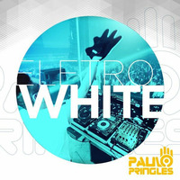 Especial Eletro White - 2015 by Paulo Pringles