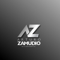 035 Dj Arturo Zamudio (dj session - house music) by Arturo Zamudio