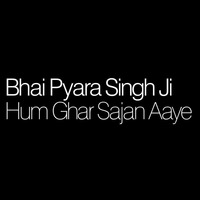 Bhai Pyara Singh Ji - Hum Ghar Sajan Aaye (1975) by technopop2000
