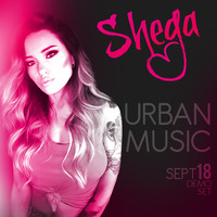 SHEGA - URBAN MUSIC - Sept18 Demo Set by Shega