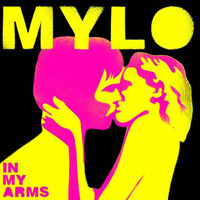 MYLO - In My Arms by REBUILDER