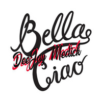 DJ Medick  Bella Ciao( Medick RMX 2k18) by DJmedick
