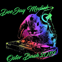 DeeJay Medick Oster Bash! 2019 by DJmedick