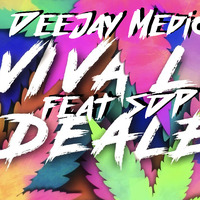 DeeJay Medick Feat.SDP Viva la DJ (Dealer) IRemix2019 by DJmedick