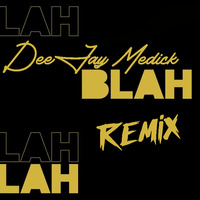 DeeJay Medick Rolls Royce Blah Blah RMX by DJmedick
