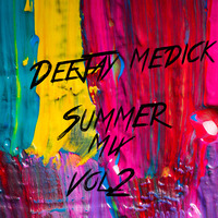 DeeJay Medick Summer Mix Vol 2 by DJmedick