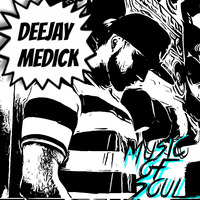 DeeJay Medick Music Of Soul  Mixtape by DJmedick