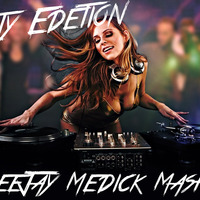 DeeJay Medick Mashup  Party STyle by DJmedick
