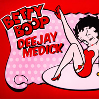 Deejay Medick  feat. Betty Boop RMX by DJmedick