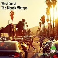 West Coast, The Blends Mixtape by Deejay T3CH