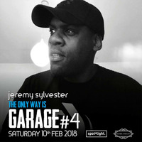 Jeremy Sylvester &amp; MC Onyx Stone - The Only Way Is Garage #4 by Jason S - Jason StaffordDj