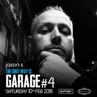 DJ Jason S  Warm up Set - The Only Way Is Garage #4 by Jason S - Jason StaffordDj