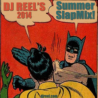 SUMMERSLAP MIX by DJ REEL