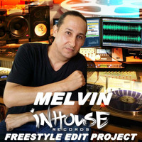MELVIN INHOUSE FREESTYLE EDIT PROJECT DROP ID MIX 2015 COPY TODD INTRO by FREESTYLE HOUSE TREASURE