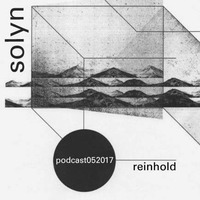 solyn podcast mai // reinhold by solyn