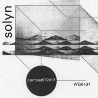 solyn podcast juli 2017 // wg0401 #vinylonly by solyn