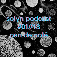solyn podcast januar 2018 // pan de nolé by solyn