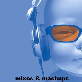 mixes and mashups #3