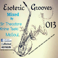 Esoteric Grooves 13 Guest Mix by Knine Tseki by Knine Tseki