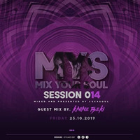 Mix Your Soul Session 014 Guest Mix By Knine Tseki by Knine Tseki