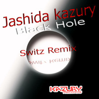  Jashida Kazury - Black Hole (Switz Remix) [Kazury Records] by Switz
