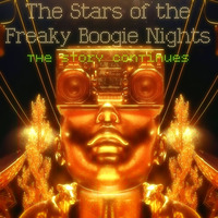 Pieter Legel - The Stars of the Freaky Boogie Nights (the story continious) by Pieter Legel