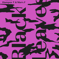 Hampus Time & Marx Freud @ Black Leaves by Hampustime