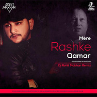 Mere Rashke Qamar Ft Nusrat Fateh Ali Khan Saab Dj Rohit Makhan Remix by Dj Rohit Makhan