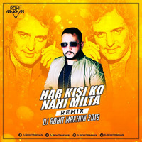 Har Kisi Ko Nahi Milta - Remix Dj Rohit Makhan by Dj Rohit Makhan