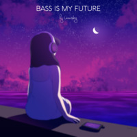 Bass Is My Future #2 by Levensky