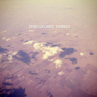 Transit by Zero Degree