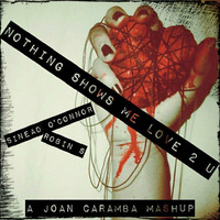 Joan Caramba - Nothing Shows Me Love 2 U by Joan Caramba