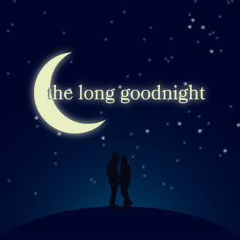The Long Goodnight