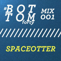 Bottom Forty Podcast #1: spaceotter by Jayson Spaceotter